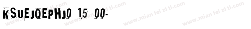 KSUEJQEPHJ0 15 00字体转换
